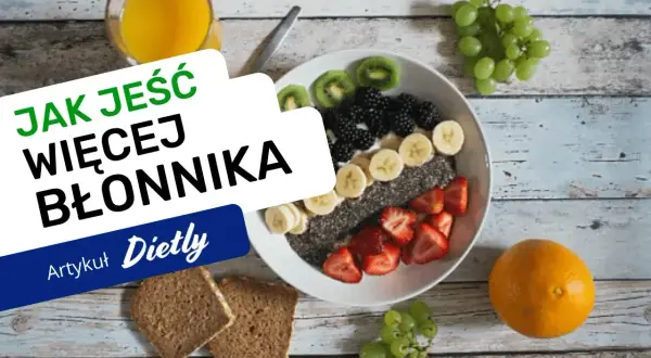Jak jeść więcej błonnika? Pyszna owsianka z owocami i chlebem pełnoziarnistym to świetny sposób na zdrowy start dnia.