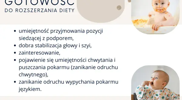 Gotowość do rozszerzania diety niemowlaka: siedzenie z podparciem, stabilna głowa, zainteresowanie jedzeniem, chwytanie pokarmu i zanik odruchu wypychania językiem.
